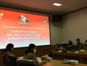 KOORDINASI PELAKSANAAN SENSUS SAT KERTHI SEMESTA BALI BERBASIS DESA ADAT TAHUN 2021 DI KABUPATEN BADUNG